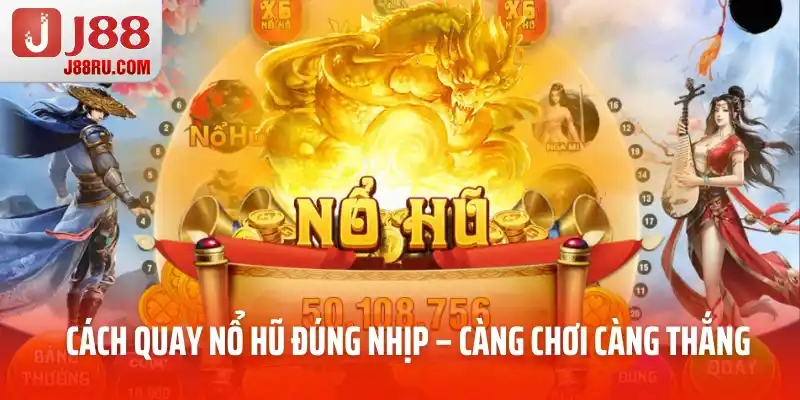 cách quay nổ hũ