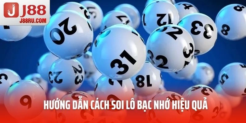Hướng dẫn cách soi lô bạc nhớ hiệu quả