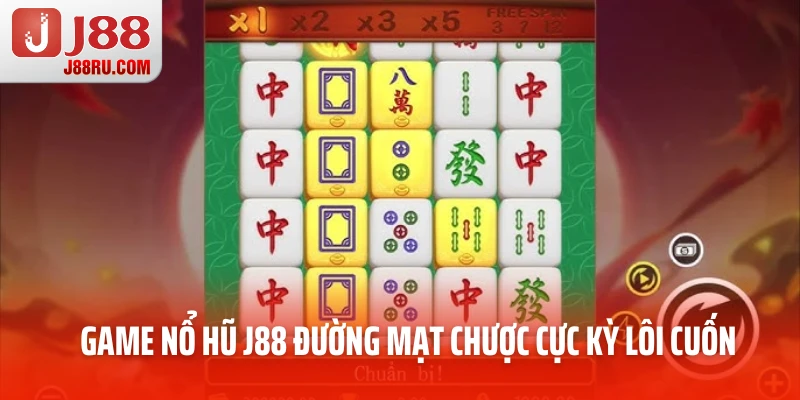 Game nổ hũ J88 Đường Mạt Chược cực kỳ lôi cuốn