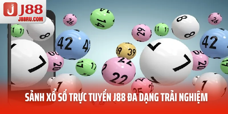 Sảnh xổ số trực tuyến J88 đa dạng trải nghiệm