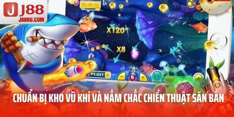 Chuẩn bị kho vũ khí và  nắm chắc chiến thuật săn bắn